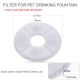 1x Filter for Pet Drinking Fountain Automatic Electric Drinking Dispenser